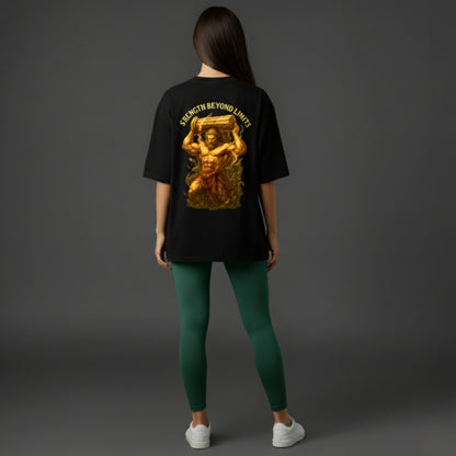 OVERSIZED - STRENGTH BEYOND LIMITS